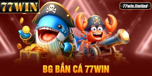 BG bắn cá 77Win