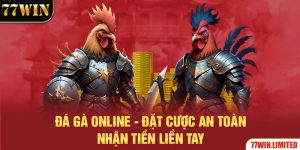 Đá Gà Online Trực Tuyến 77WIN