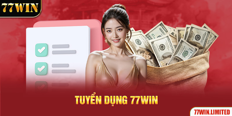 tuyển dụng 77win